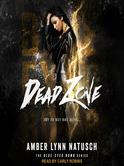 Title details for Dead Zone by Amber Lynn Natusch - Wait list